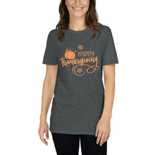 Load image into Gallery viewer, Happy Thanksgiving Short-Sleeve Unisex T-Shirt
