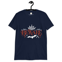 Load image into Gallery viewer, Beware Short-Sleeve Unisex T-Shirt
