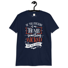Load image into Gallery viewer, By the pricking of my thumb Short-Sleeve Unisex T-Shirt
