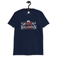 Load image into Gallery viewer, Happy Halloween - trick Short-Sleeve Unisex T-Shirt

