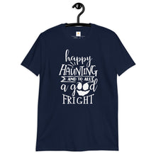 Load image into Gallery viewer, Happy Haunting and to all Short-Sleeve Unisex T-Shirt
