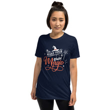 Load image into Gallery viewer, Make your own magic Short-Sleeve Unisex T-Shirt
