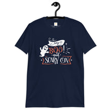 Load image into Gallery viewer, Say boo and scary on Short-Sleeve Unisex T-Shirt
