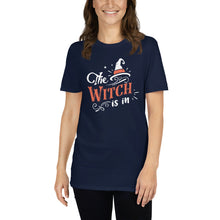 Load image into Gallery viewer, The witch is in Short-Sleeve Unisex T-Shirt
