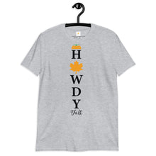 Load image into Gallery viewer, Howdy fall - porch sign Short-Sleeve Unisex T-Shirt
