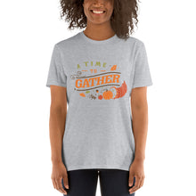 Load image into Gallery viewer, A time to gather Short-Sleeve Unisex T-Shirt
