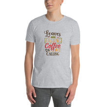 Load image into Gallery viewer, Leaves are falling Coffee is calling Short-Sleeve Unisex T-Shirt
