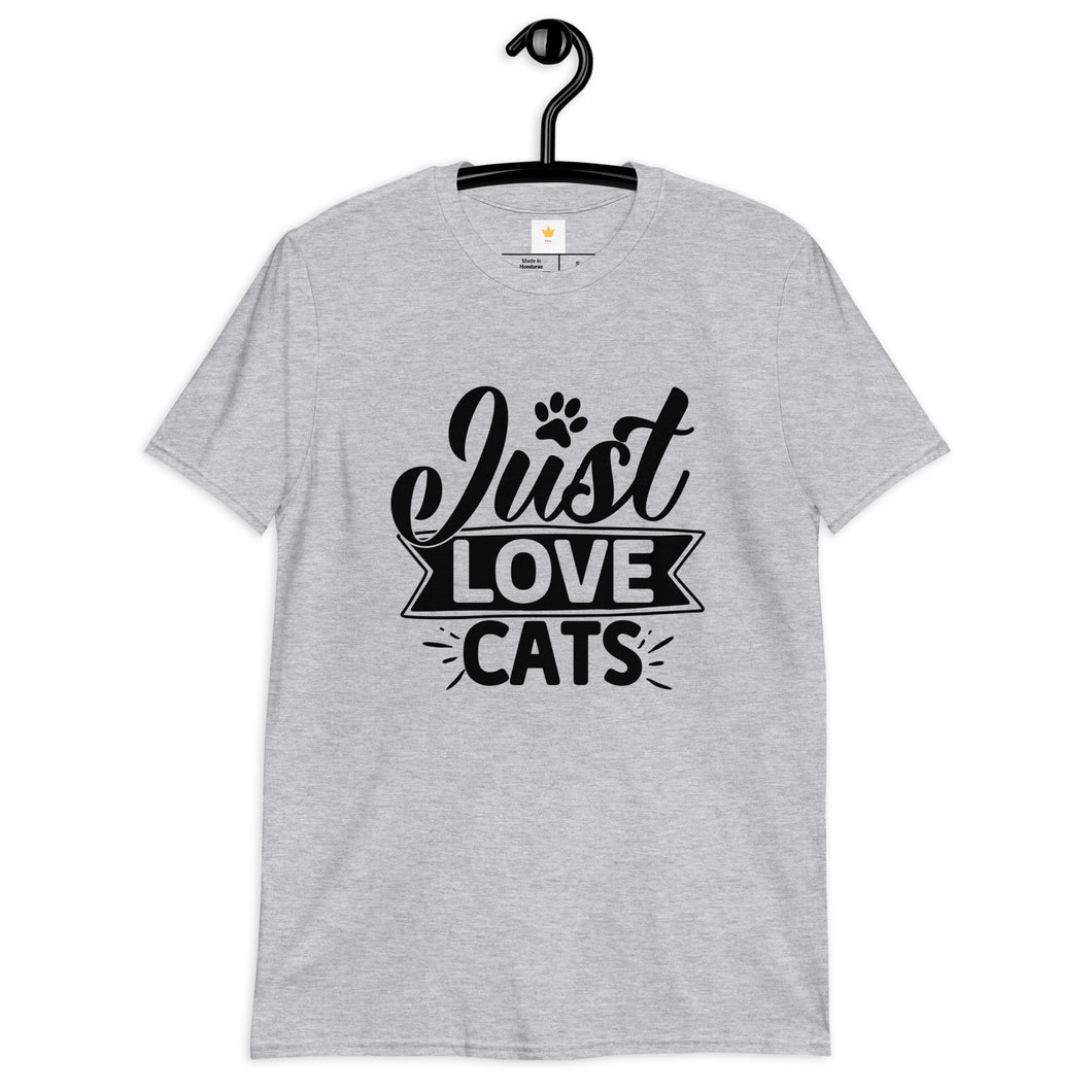 Just love cats Short-Sleeve Unisex T-Shirt