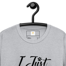 Load image into Gallery viewer, I just want to be a cat Short-Sleeve Unisex T-Shirt
