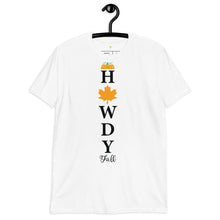 Load image into Gallery viewer, Howdy fall - porch sign Short-Sleeve Unisex T-Shirt
