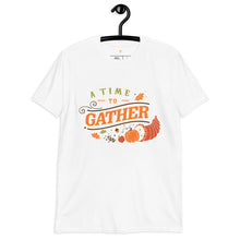 Load image into Gallery viewer, A time to gather Short-Sleeve Unisex T-Shirt
