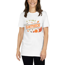 Load image into Gallery viewer, A time to gather Short-Sleeve Unisex T-Shirt
