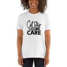 Load image into Gallery viewer, Cat hair don’t care Short-Sleeve Unisex T-Shirt
