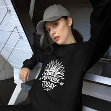Load image into Gallery viewer, Be awesome today Unisex Sweatshirt
