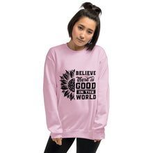 Load image into Gallery viewer, BElieve THEre IS GOOD in the world - black Unisex Sweatshirt
