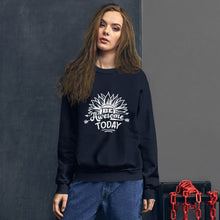 Load image into Gallery viewer, Be awesome today Unisex Sweatshirt
