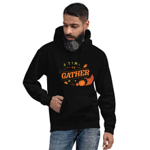Load image into Gallery viewer, A time to gather Unisex Hoodie
