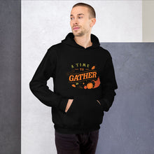 Load image into Gallery viewer, A time to gather Unisex Hoodie
