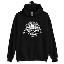 Load image into Gallery viewer, Be awesome today Unisex Hoodie
