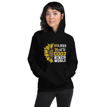 Load image into Gallery viewer, BElieve THEre IS GOOD in the world - white and color Unisex Hoodie
