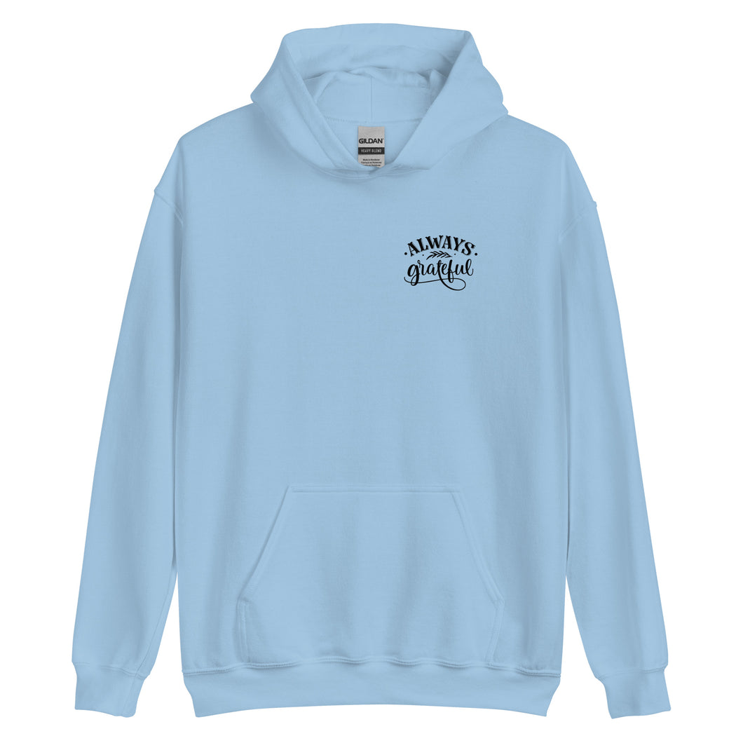 Always grateful Unisex Hoodie