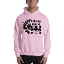 Load image into Gallery viewer, BElieve THEre IS GOOD in the world - black Unisex Hoodie
