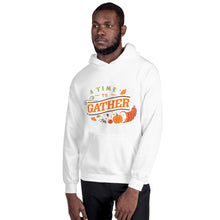 Load image into Gallery viewer, A time to gather Unisex Hoodie
