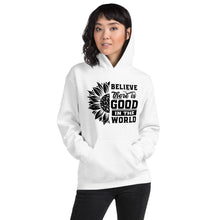 Load image into Gallery viewer, BElieve THEre IS GOOD in the world - black Unisex Hoodie
