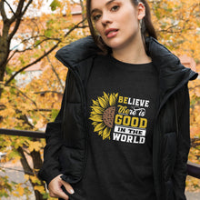 Load image into Gallery viewer, BElieve THEre IS GOOD in the world - white and color Unisex Long Sleeve Tee
