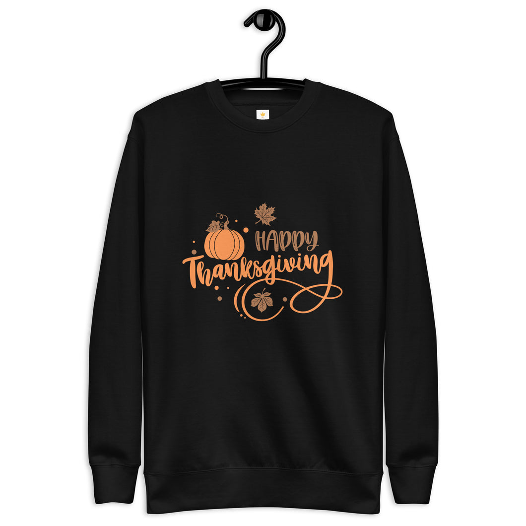 Happy Thanksgiving Unisex Premium Sweatshirt