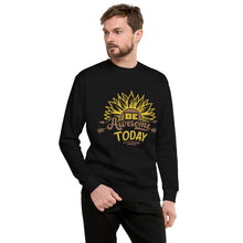 Load image into Gallery viewer, Be awesome today Unisex Premium Sweatshirt
