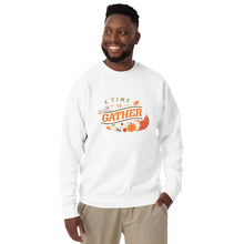 Load image into Gallery viewer, A time to gather Unisex Premium Sweatshirt
