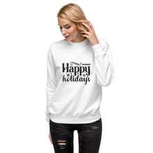 Load image into Gallery viewer, Happy holidays Unisex Premium Sweatshirt
