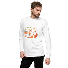 Load image into Gallery viewer, A time to gather Unisex Premium Sweatshirt
