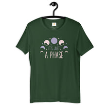 Load image into Gallery viewer, Its just a phase t-shirt
