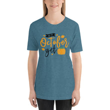 Load image into Gallery viewer, Is it october yet Unisex t-shirt
