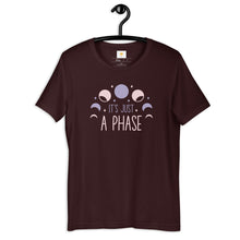 Load image into Gallery viewer, Its just a phase t-shirt
